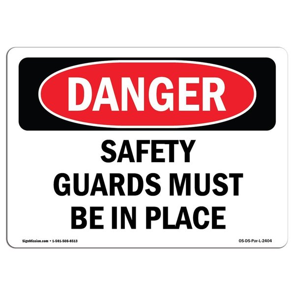 Signmission OSHA Danger Sign, Safety Guards Must Be In Place, 10in X 7in Aluminum, 7" W, 10" L, Landscape OS-DS-A-710-L-2404